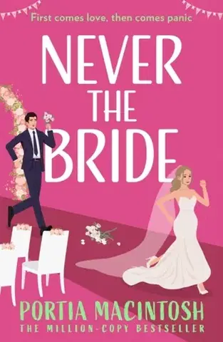 Romantická beletria Never The Bride - Portia MacIntosh