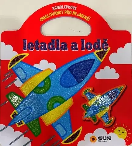 Nalepovačky, vystrihovačky, skladačky Samolepkové omalovánky pro nejmenší: Letadla a lodě