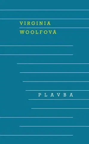 Romantická beletria Plavba - Virginia Woolfová