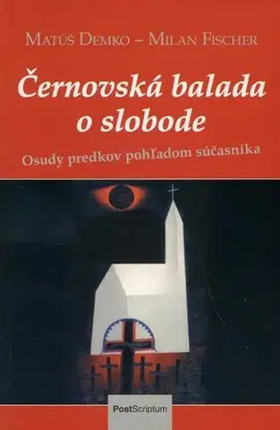 Slovenská beletria Černovská balada o slobode - Matúš Demko