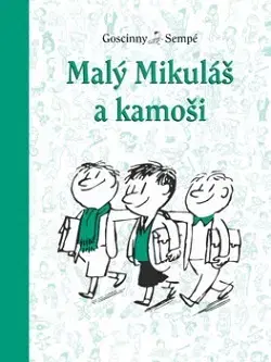 Pre chlapcov Malý Mikuláš 4: Malý Mikuláš a kamoši - René Goscinny,Jean-Jacques Sempé,Beáta Panáková