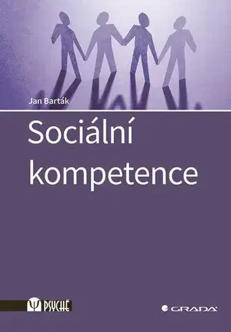 Psychológia, etika Sociální kompetence - Jan Barták