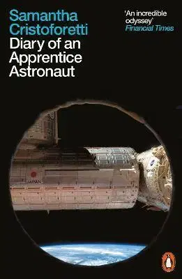 Osobnosti Diary of an Apprentice Astronaut - Samantha Cristoforetti