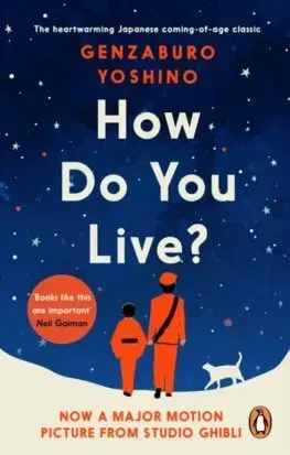 Svetová beletria How Do You Live? - Genzaburo Yoshino