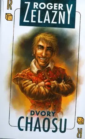 Sci-fi a fantasy Dvory Chaosu - Roger Zelazny