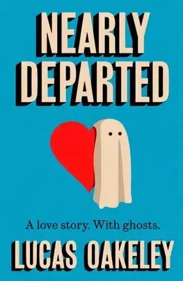 Detektívky, trilery, horory Nearly Departed - Lucas Oakeley