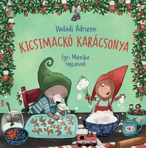 Rozprávky Kicsimackó karácsonya - Adrienn Vadadi