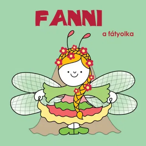 Leporelá, krabičky, puzzle knihy Fanni, a fátyolka - Fanni, a fátyolka - Erika Bartos