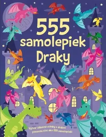 Nalepovačky, vystrihovačky, skladačky 555 samolepiek - Draky