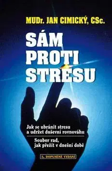 Psychológia, etika Sám proti stresu 3. doplněné vydání - Jan Cimický