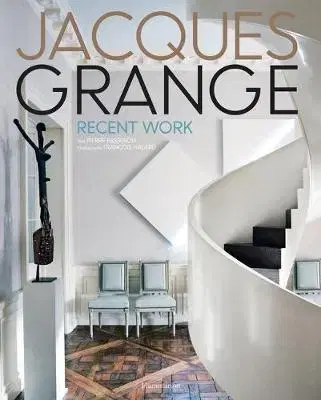 Domov, zariaďovanie Jacques Grange - François Halard,Pierre Passebon