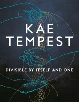 Svetová poézia Divisible by Itself and One - Kae Tempest