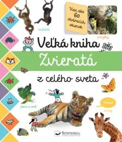 Leporelá, krabičky, puzzle knihy Veľká kniha - Zvieratá z celého sveta