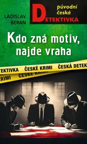 Detektívky, trilery, horory Kdo zná motiv, najde vraha - Ladislav Beran