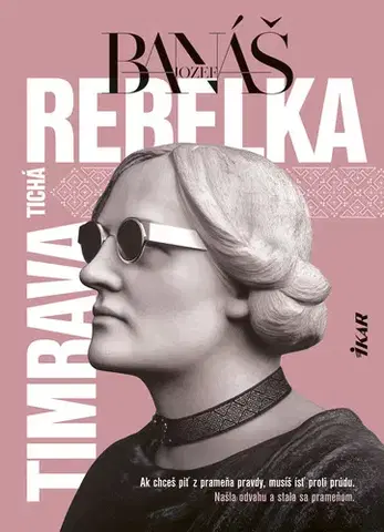 Biografie - ostatné Tichá rebelka Timrava - Jozef Banáš