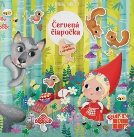 Rozprávky Červená čiapočka - príbeh s nálepkami - Eleonora Barsotti