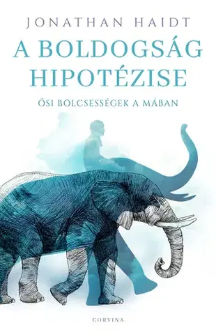 Rozvoj osobnosti A boldogság hipotézise - Jonathan Haidt