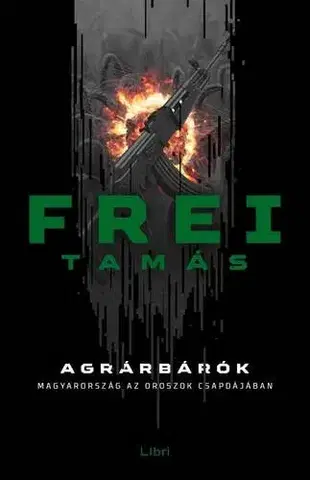 Detektívky, trilery, horory Agrárbárók - Tamás Frei