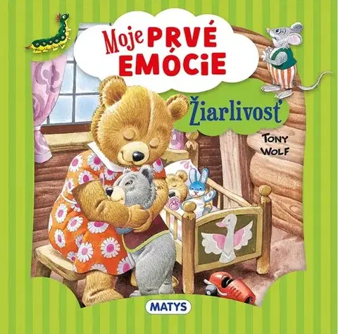 Leporelá, krabičky, puzzle knihy Moje prvé emócie - Žiarlivosť - neuvedený,Tony Wolf,Silvia Barčák