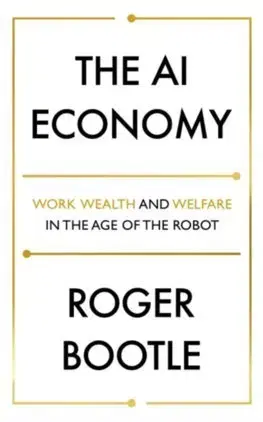 Cudzojazyčná literatúra The AI Economy - Roger Bootle