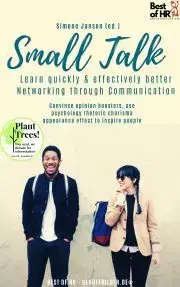 Svetová beletria Small Talk - Learn quickly & effectively better Networking through Communication - Simone Janson