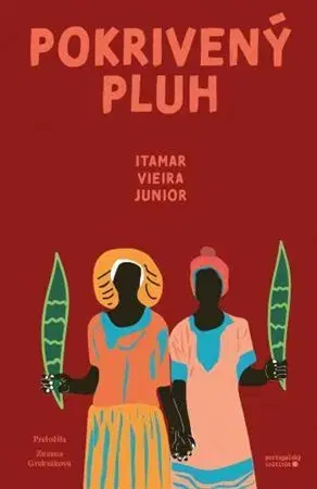 Svetová beletria Pokrivený pluh - Itamar Vieira Júnior