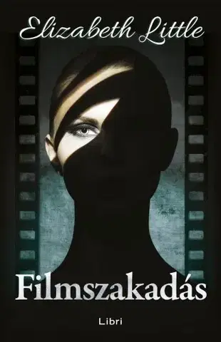Sociológia, etnológia Filmszakadás - Elizabeth Littleová