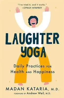 Zdravie, životný štýl - ostatné Laughter Yoga - Kataria Madan, Dr.