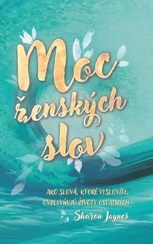 Kresťanstvo Moc ženských slov - Sharon Jaynes