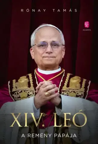 Náboženstvo XIV. Leó - A remény pápája - Tamás Rónay
