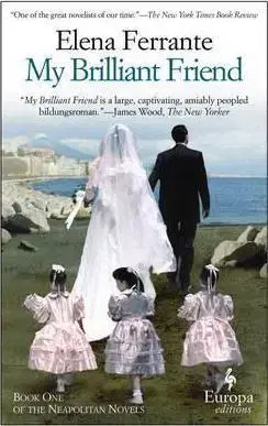 Cudzojazyčná literatúra My Brilliant Friend - Elena Ferrante
