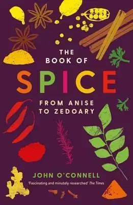 Korenie, bylinky, ingrediencie Book of Spice - John O'Connell