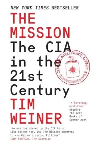Špionáž a spravodajské služy The Mission - Tim Weiner