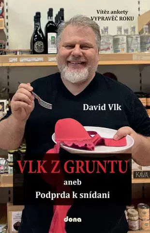 Humor a satira Vlk z Gruntu aneb Podprda k snídani - David Vlk