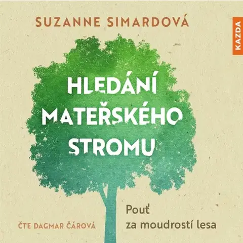 Odborná a populárno-náučná literatúra Nakladatelství KAZDA Hledání mateřského stromu