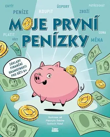 Encyklopédie pre deti a mládež - ostatné Moje první penízky - Kolektív autorov