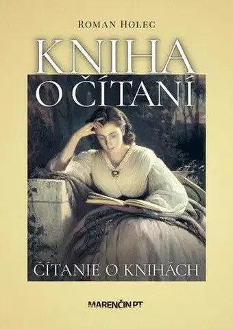 Eseje, úvahy, štúdie Kniha o čítaní - Roman Holec