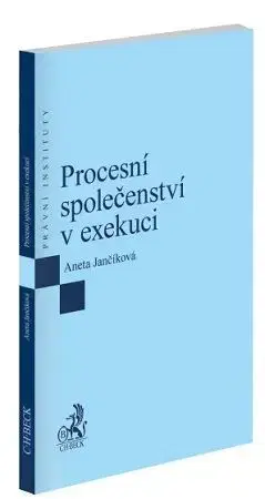 Právo ČR Procesní společenství v exekuci - Aneta Jančíková