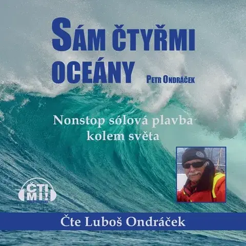 Biografie - ostatné Milovať a ctiť OZ Sám čtyřmi oceány