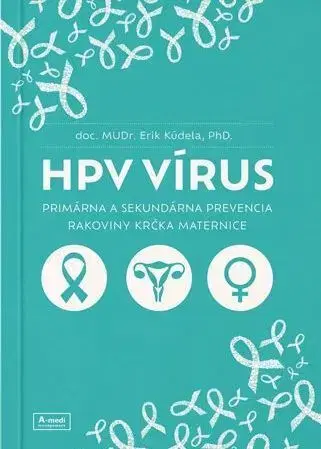 Gynekológia a pôrodníctvo HPV vírus - Erik Kúdela