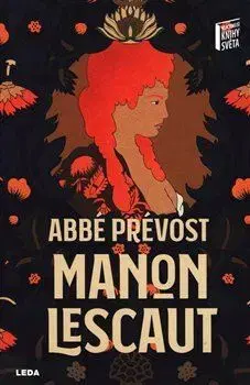 Svetová beletria Manon Lescaut - Abbe Prevost,Dana Melanová