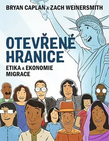 Ekonómia, Ekonomika Otevřené hranice - Bryan Caplan