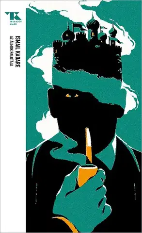 Svetová beletria Az Álmok Palotája - Trubadúr Zsebkönyvek 80. - Ismail Kadare,Takács M. József