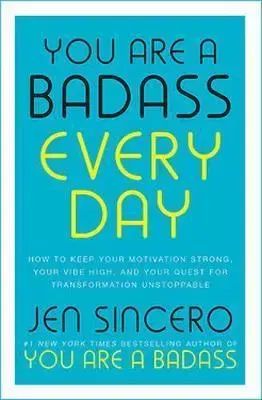 Rozvoj osobnosti You Are a Badass Every Day - Jen Sincerová