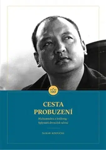 Duchovný rozvoj Cesta probuzení - Šamar Rinpočhe