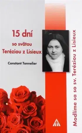 Kresťanstvo 15 dní so svätou Teréziou z Lisieux - Constant Tonnelier
