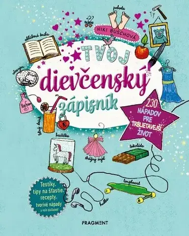 Pre dievčatá Tvoj dievčenský zápisník 1 - Niki Buschová,Kristína Ježovičová