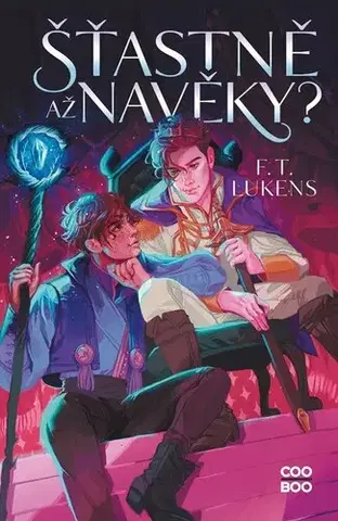 Sci-fi a fantasy Šťastně až navěky? - F. T. Lukens