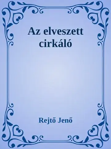 Svetová beletria Az elveszett cirkáló - Jenő Rejtő