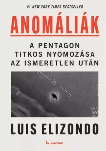 Fejtóny, rozhovory, reportáže Anomáliák - Luis Elizondo